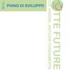 ‘ROTTE FUTURE: NUOVE VISIONI, ANTICHE FONDAMENTA’  La Giunta municipale approva il piano di sviluppo del Centro Antico
